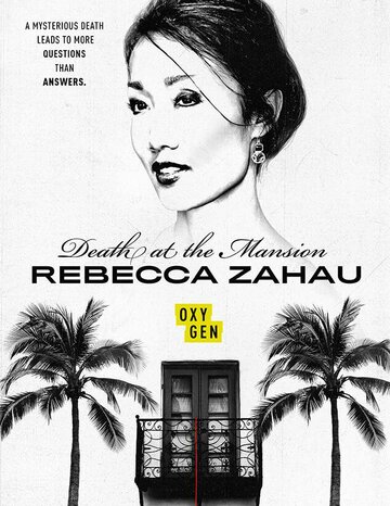 Смотреть Death at the Mansion: Rebecca Zahau (2019) онлайн в Хдрезка качестве 720p