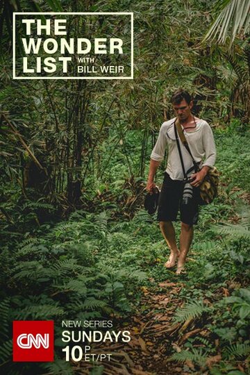 Смотреть The Wonder List with Bill Weir (2015) онлайн в Хдрезка качестве 720p