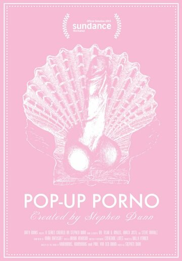 Смотреть Pop-Up Porno (2015) онлайн в Хдрезка качестве 720p